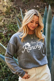 Sweater- Raise them Ranchy