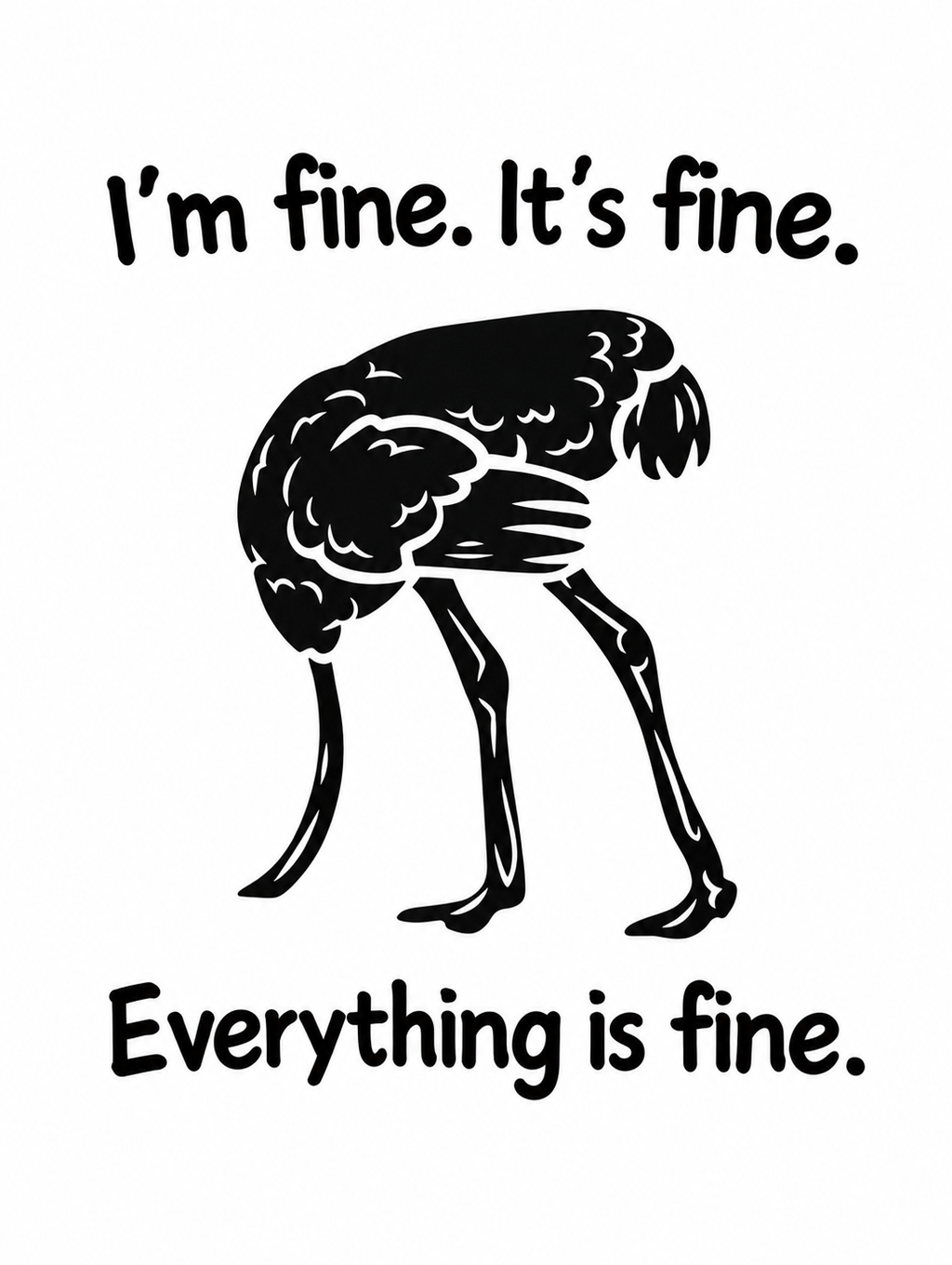 Adult Unisex T-shirts "I'm fine it's fine"