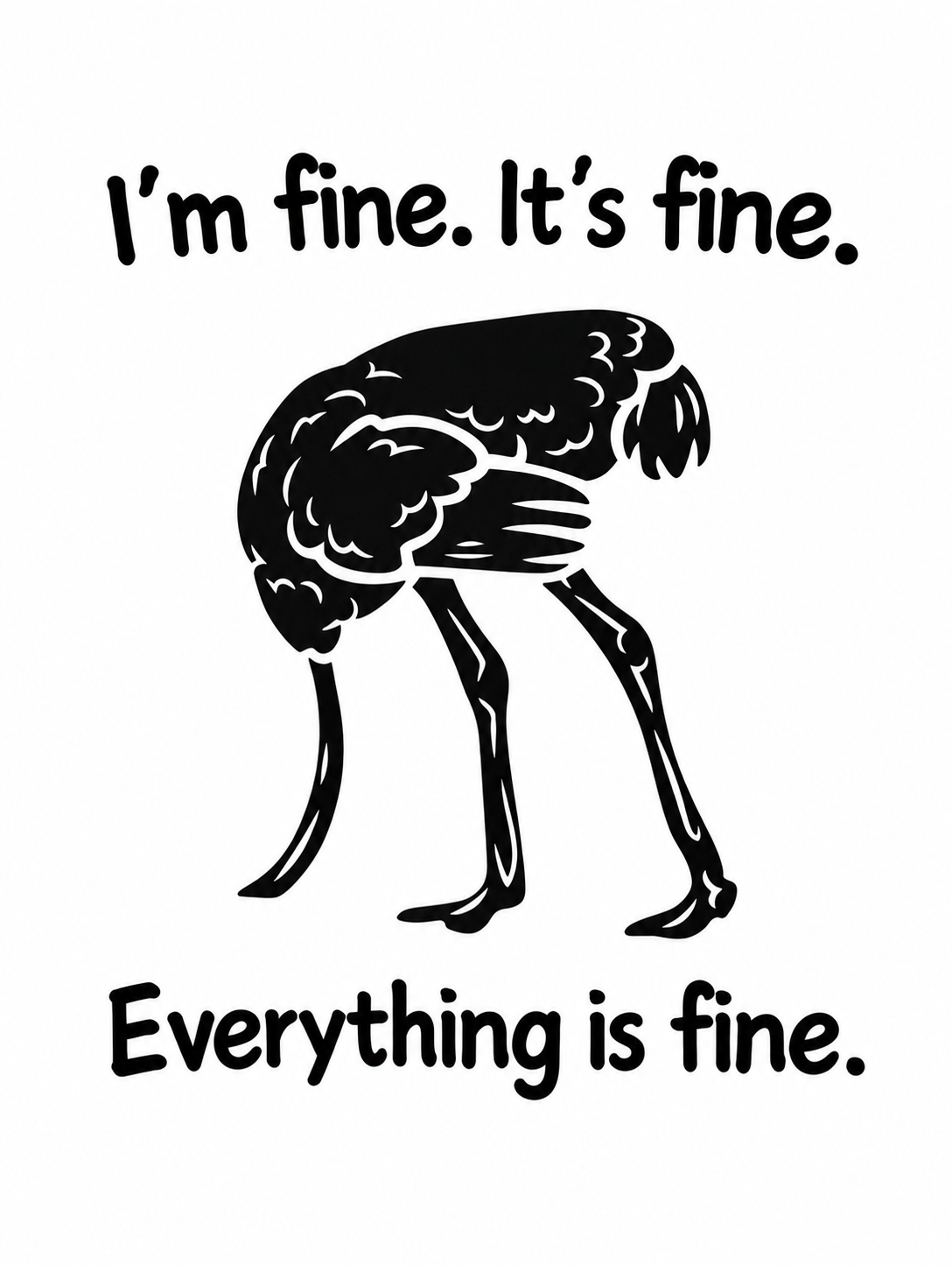 Adult Unisex T-shirts "I'm fine it's fine"